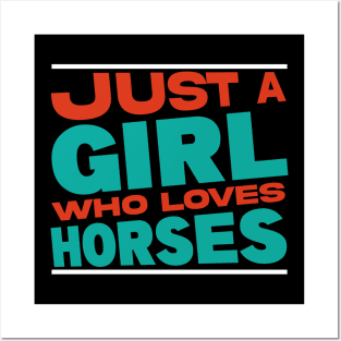 A Girl Who Loves Horses Posters and Art
